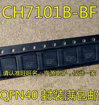 10ШТ Нов Оригинален CH7101B CH7101B-BF QFN40