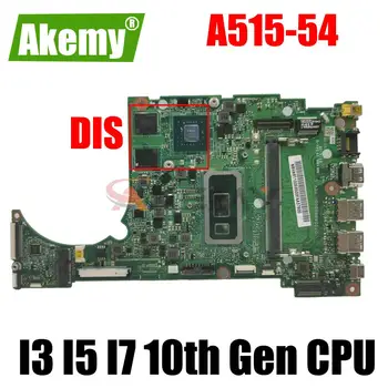 DA0ZAWMB8E0 DA0ZAWMB8G0 I3 I5 I7 10th Генерал Процесор, 4 GB Оперативна памет, дънна Платка за ACER ASPIRE 5 A515-54 A315-55G A515-54G дънна Платка на лаптоп