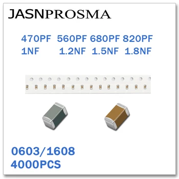 JASNPROSMA 4000 бр 0603 1608 X7R RoHS 25 50 10% 470PF 560PF 680PF 820PF 1NF 1,2 1,5 NF NF 1,8 NF SMD Висококачествен Кондензатор