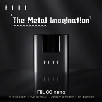 Слушалки FIIL CC Nano с два Микрофона AI ENC, Безжични слушалки Bluetooth 5.2 TWS, Слушалки С поддръжка на Потребителски eq, изцяло метална слушалки